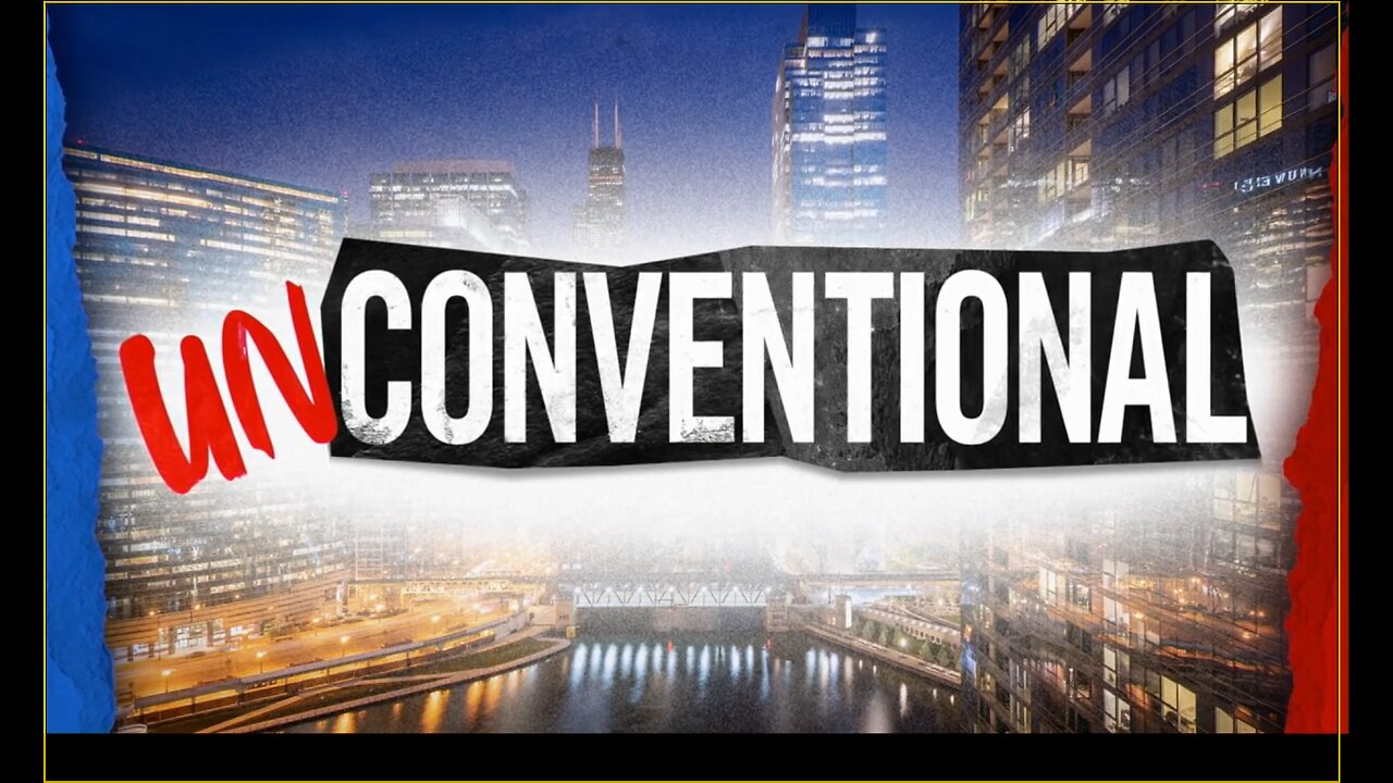 Unconventional with Jason Chaffetz Aug 21