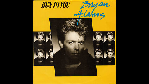 Bryan Adams - Run To You