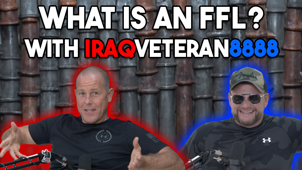 What Is An FFL? With IraqVeteran8888