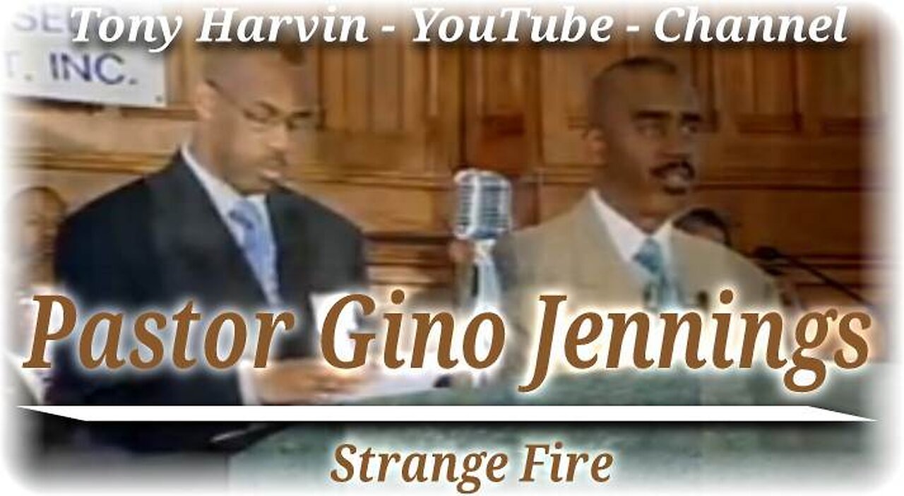 Pastor Gino Jennings - Strange Fire