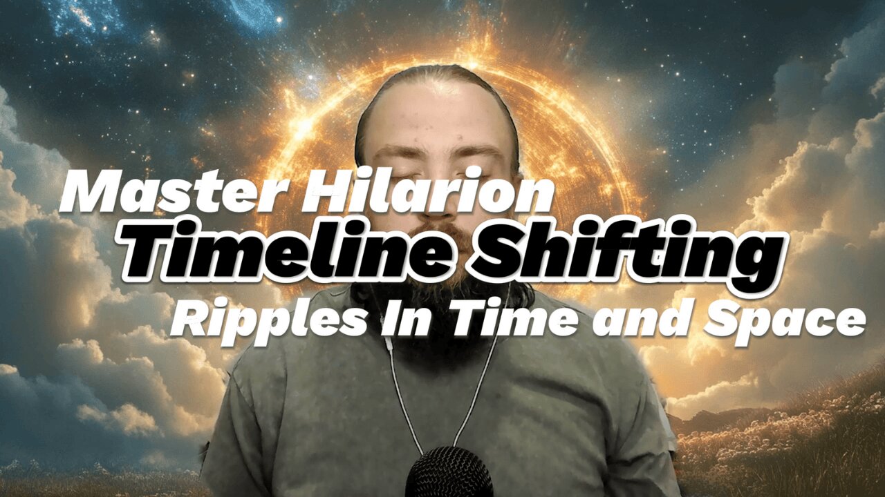 11/11 Portal Timeline Shifting | Master Hilarion