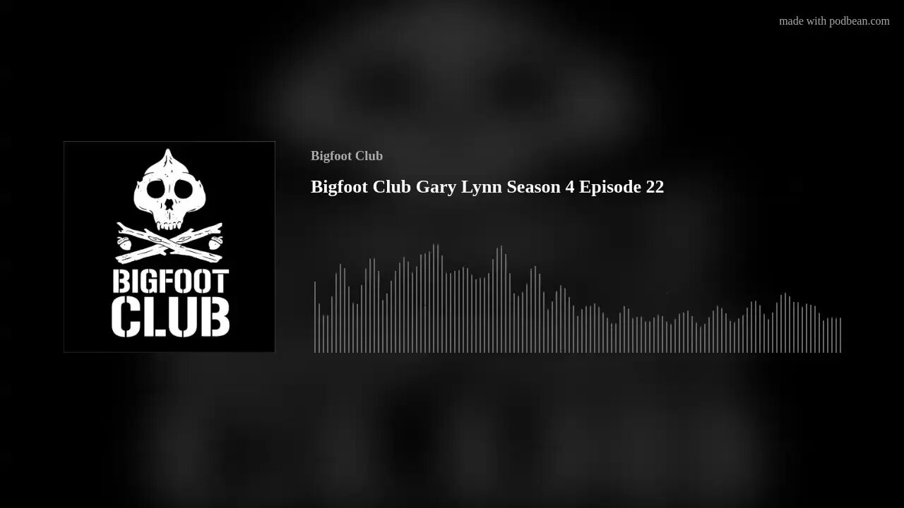 Bigfoot Club Gary Lynn Season 4 Episode 22