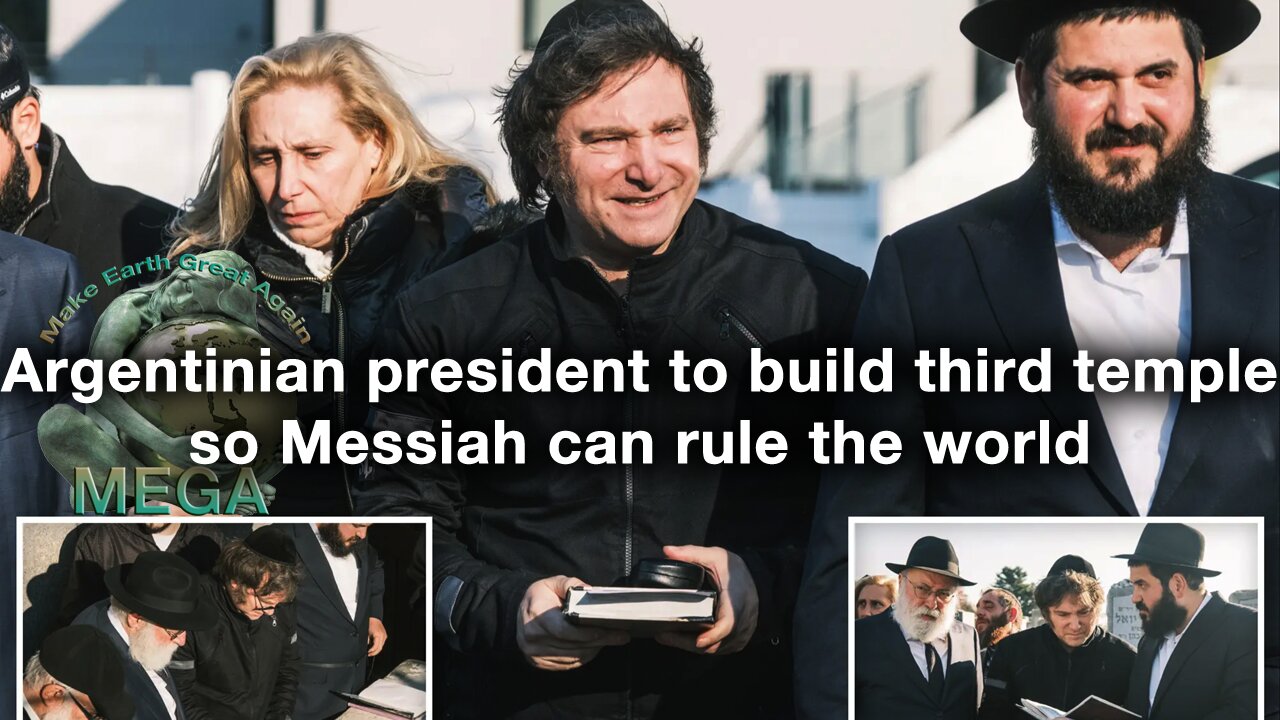 Corporate Argentinian president to build third temple so Messiah can rule the world