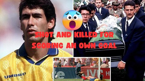 Andres Escobar Shot And Killed For Scoring An Own Goal