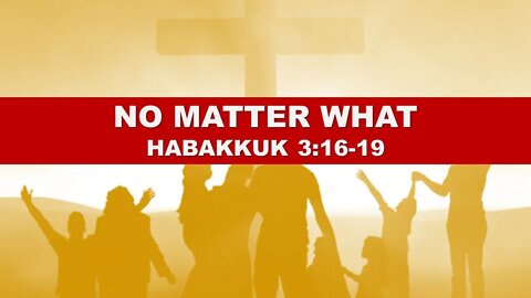 No matter What