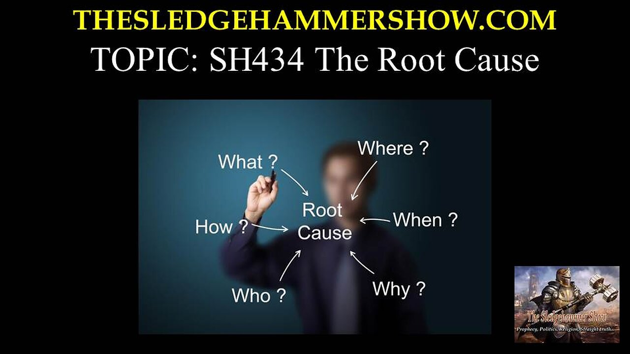 the SLEDGEHAMMER show SH434 The Root Cause