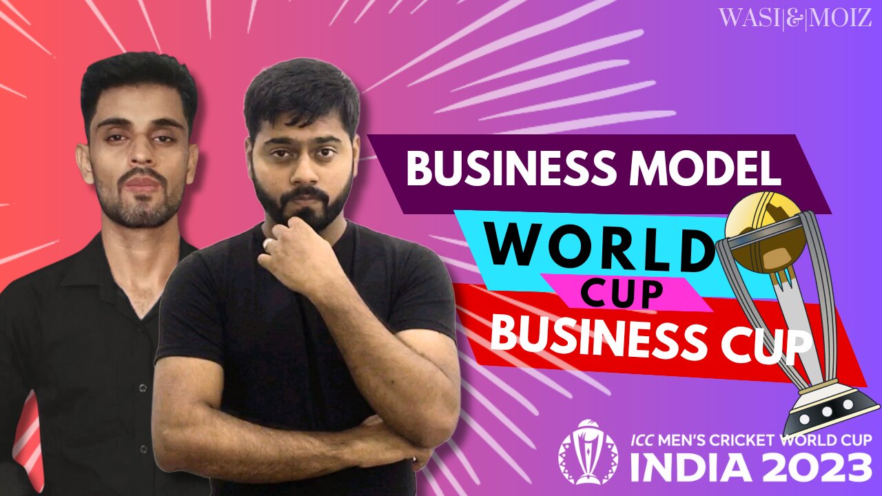 ICC Exposed? | Business Model of ICC Cricket World Cup 2023 | Explained by Wasi and Moiz