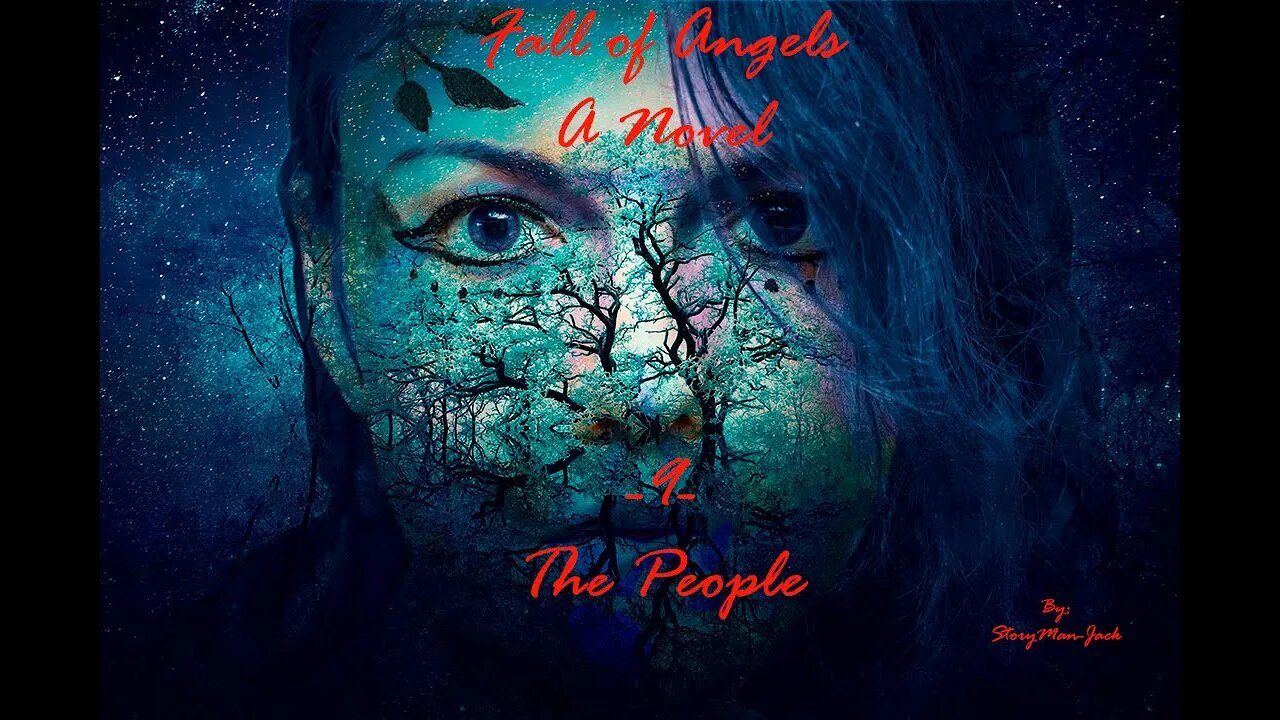 Original Fiction - Audio Stories - Fall of Angels - 9 - The people