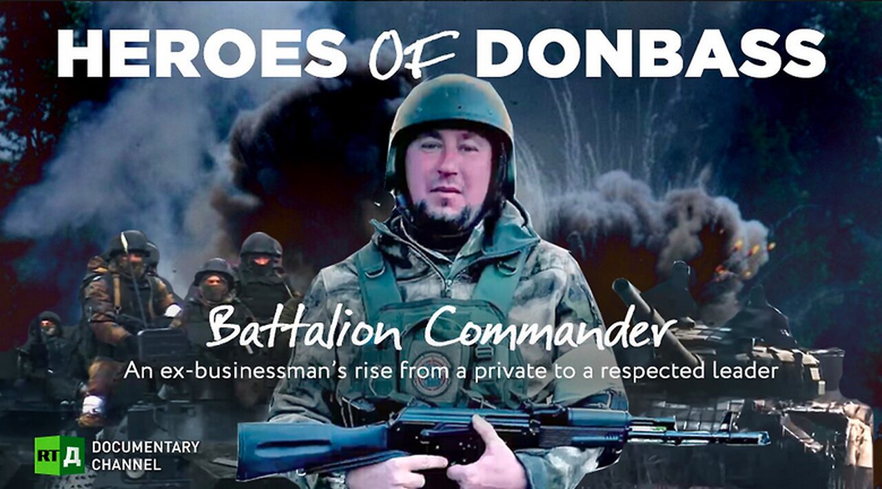 ⚔🇷🇺 HEROZ OF DONBASS. Battalion Commander 🇷🇺 ⚔ | RT Documentary