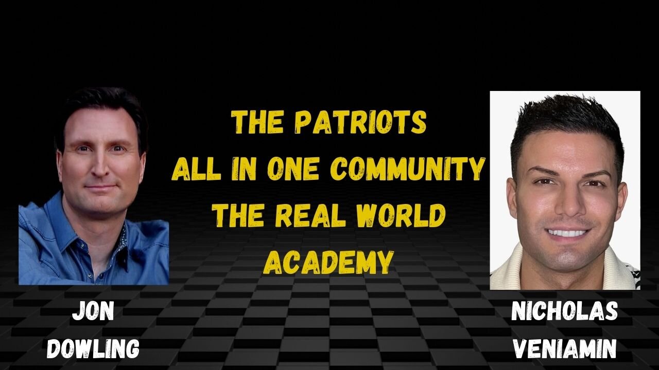 Jon Dowling & Nicholas Veniamin Explain The Patriots All In One Community The Real World Academy