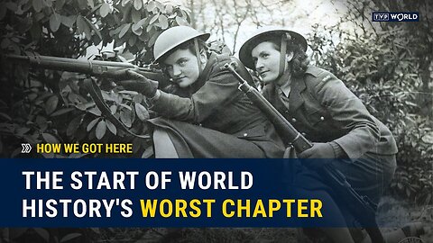 September 1939: The Start of WW2 for Poland | How We Got Here