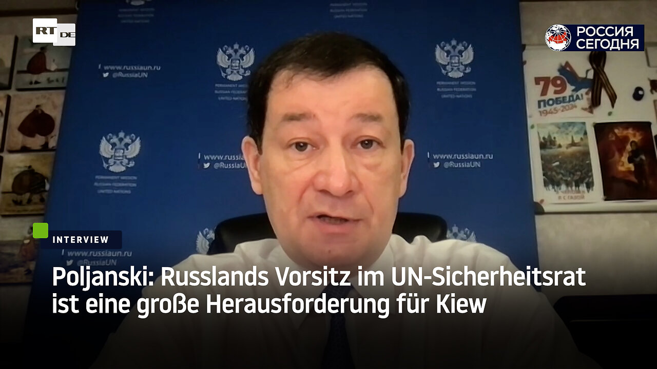 Poljanski: Russlands Vorsitz im UN-Sicherheitsrat ist eine große Herausforderung für Kiew