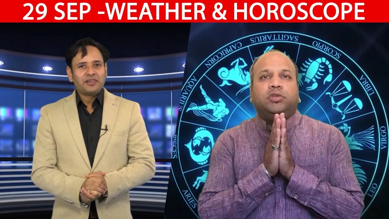 Weather Report & Horoscope - 29 SEPTEMBER | VARUN TIWARI | ASTRO PAWAN