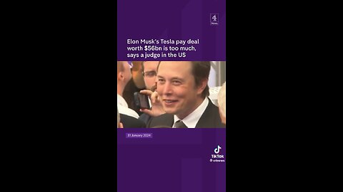 Elon Musk’s Tesla pay deal worth $56bn is too much, Says a judge.