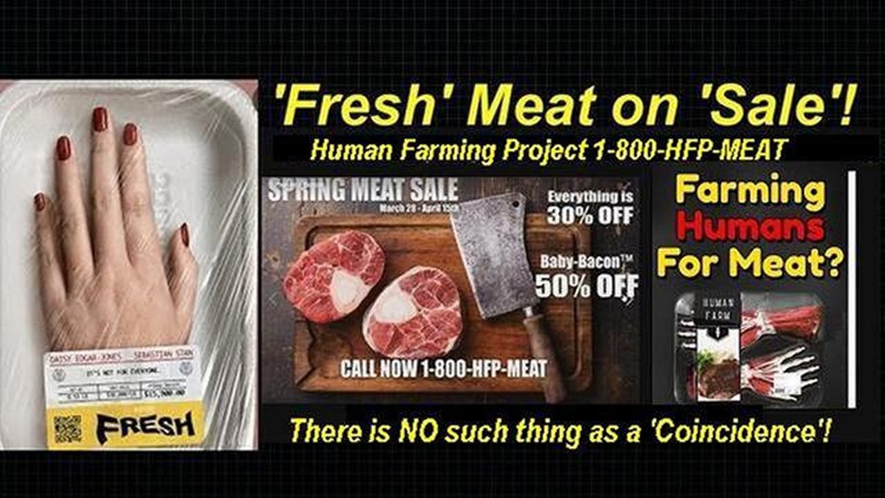 What is McDonald's and Burger Kings 'Human Farming Project 1-800-HFP-MEAT'? [06-03-2024]