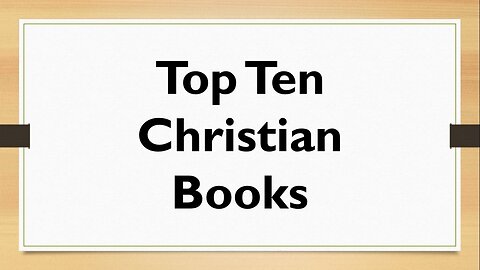 Top Ten Christian Books (for your library)