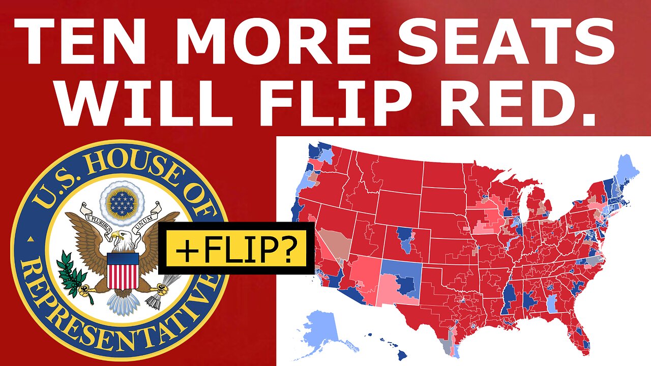 10 More House Seats GUARANTEED to FLIP Red During the 2022 Midterms