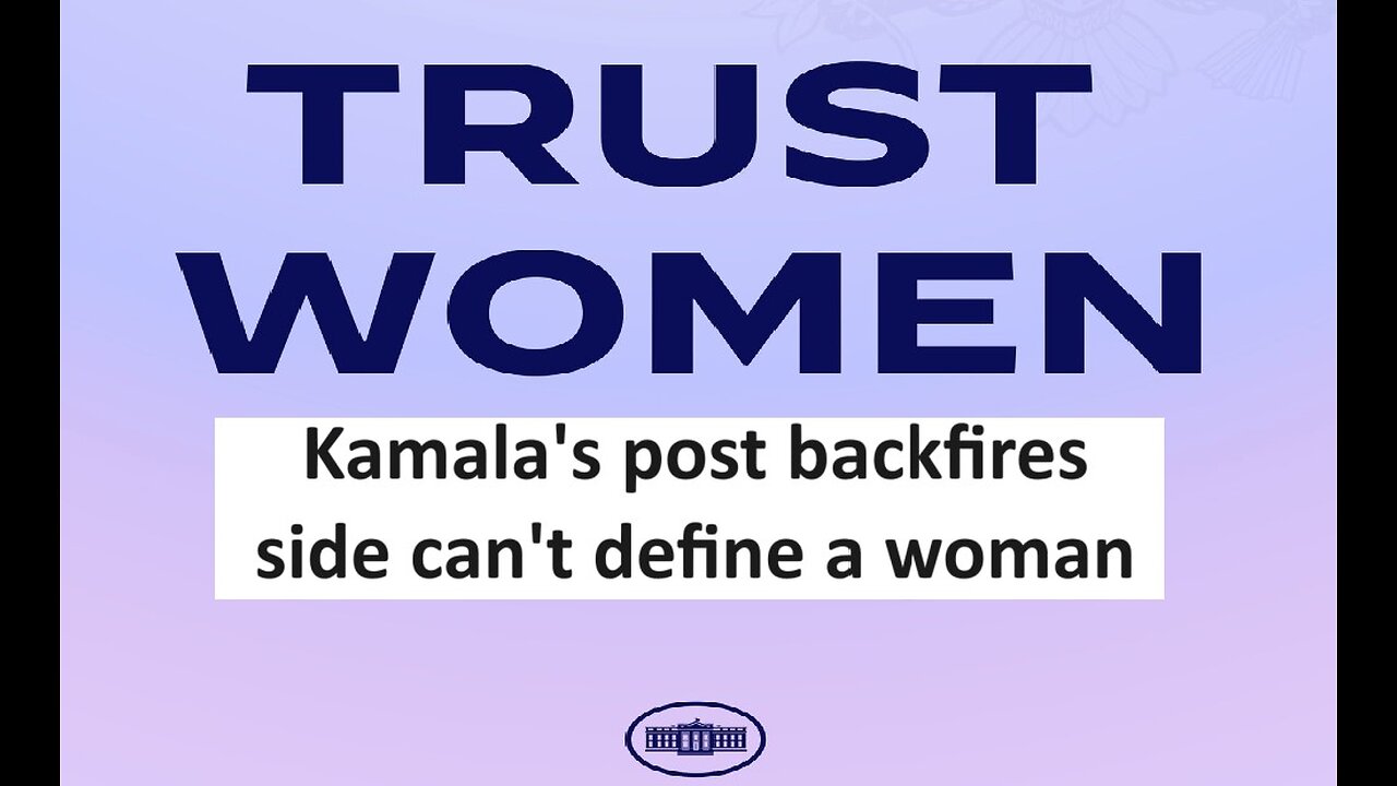 Kamala Trust women post backfires