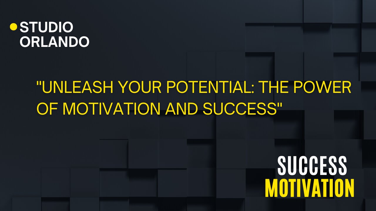 Unleash Your Potential: The Power of Motivation and Success