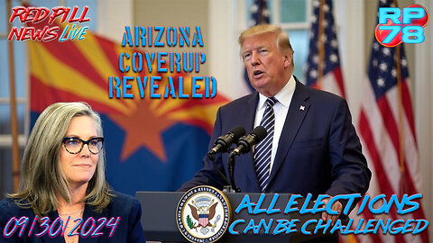 AZ Officials Covered up 98k Fraudulent Votes - All Elections In Question On Red Pill News Live