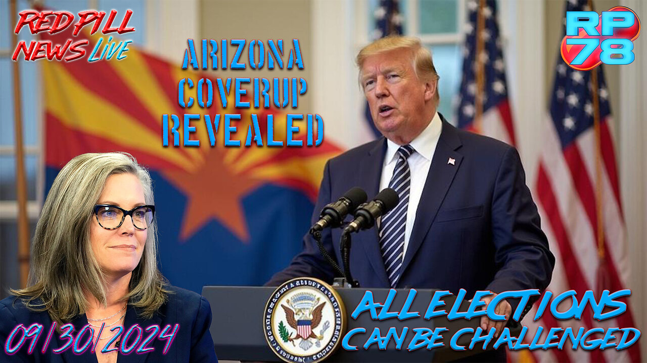 AZ Officials Covered up 98k Fraudulent Votes - All Elections In Question On Red Pill News Live