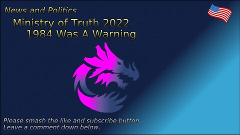 Ministry of Truth 2022 1984 Was A Warning