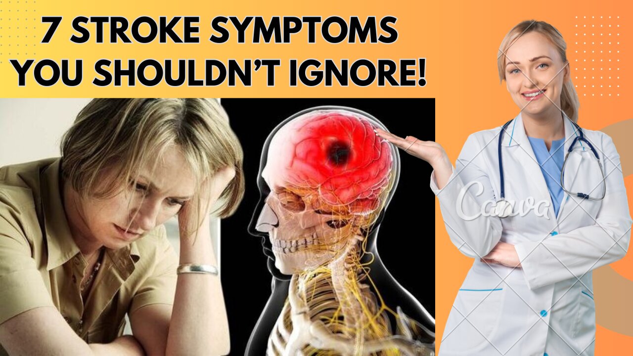 7 Stroke Symptoms You Shouldn't Ignore! | Healthy Eating TV