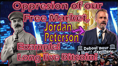 Oppresion of our Free Market, Jordan Peterson Example!