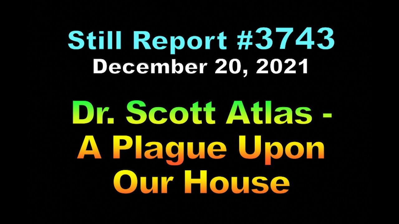 DR. SCOTT ATLAS A PLAGUE UPON OUR HOUSE, 3743