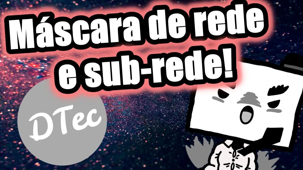 O que são a máscara de rede e sub-rede e como afetam o endereço IP!?