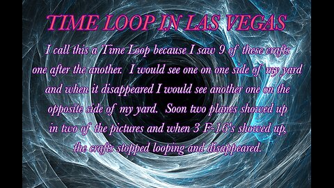 Time Loop in Las Vegas - UAP, UFO, Crafts/Ships