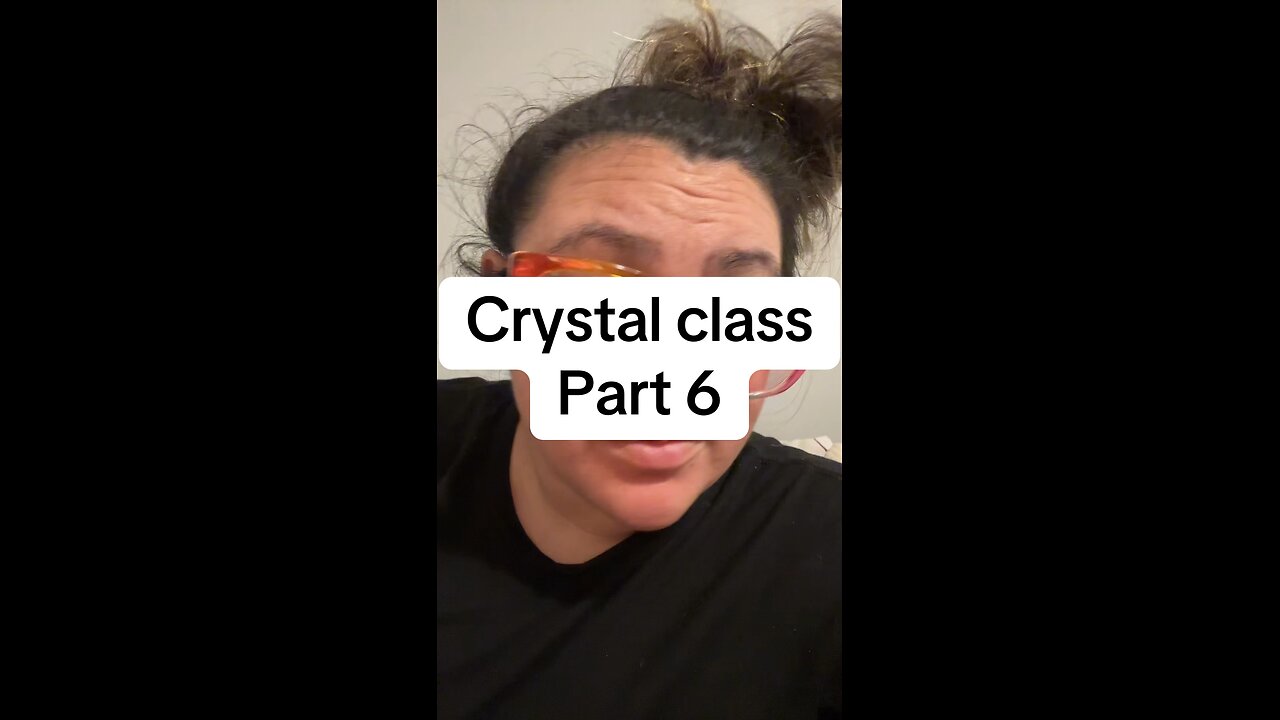 Crystal Class Part 6