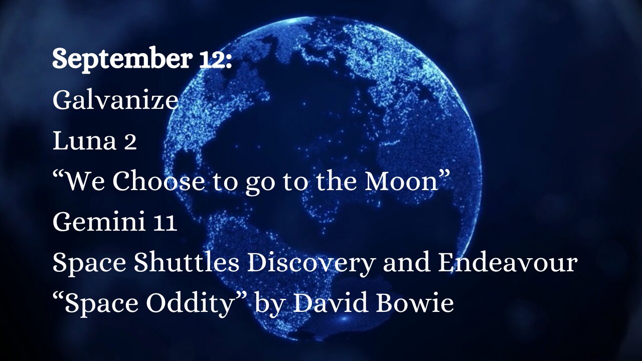 This Day in History, September 12: Galvanizing Events from The Moon to Major Tom