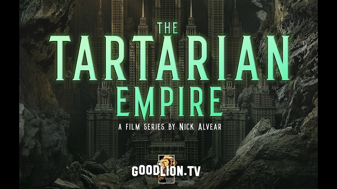 The Tartarian Empire Documentary Part 1 - GoodLion.tv