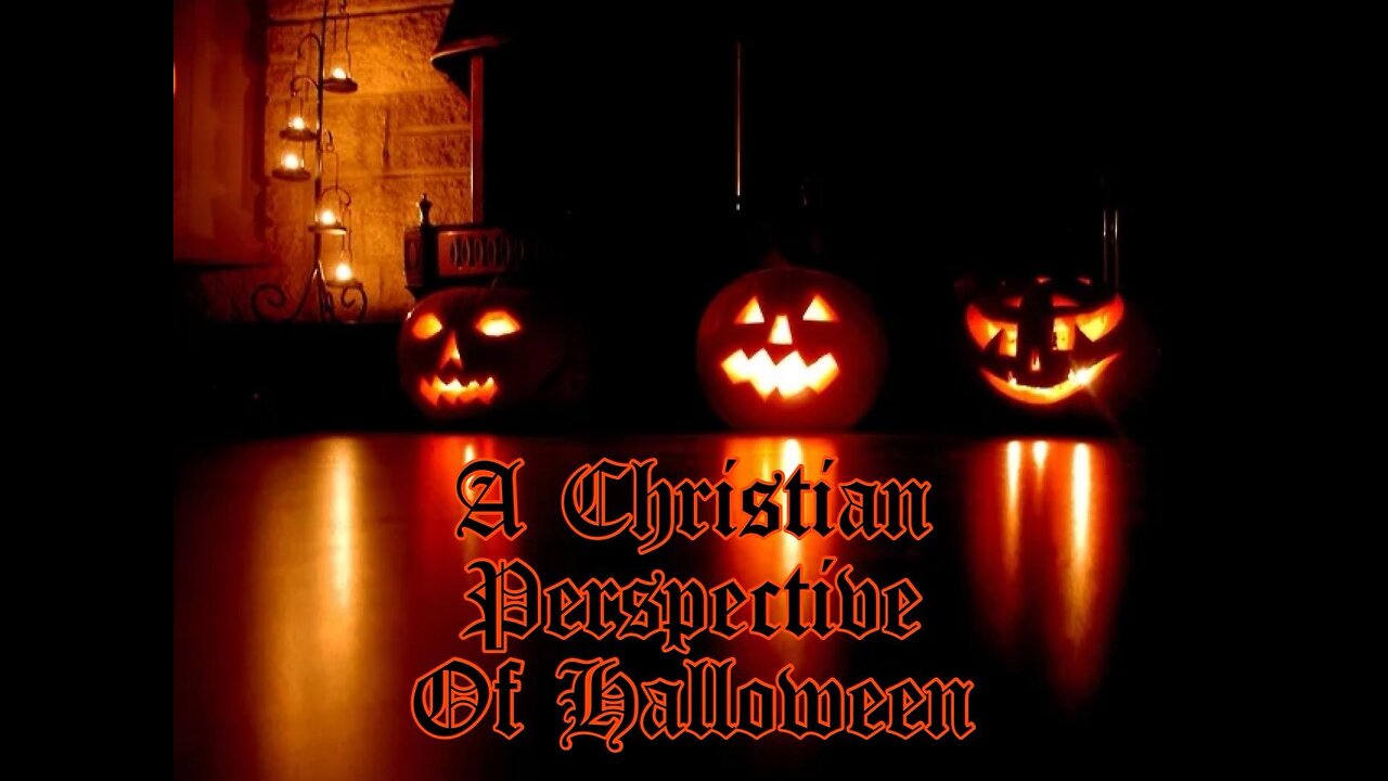 The Christian Perspective on Halloween