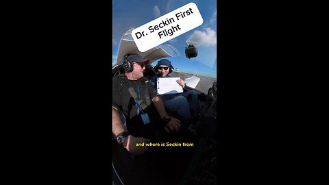 Discovery flight with Dr. Seckin