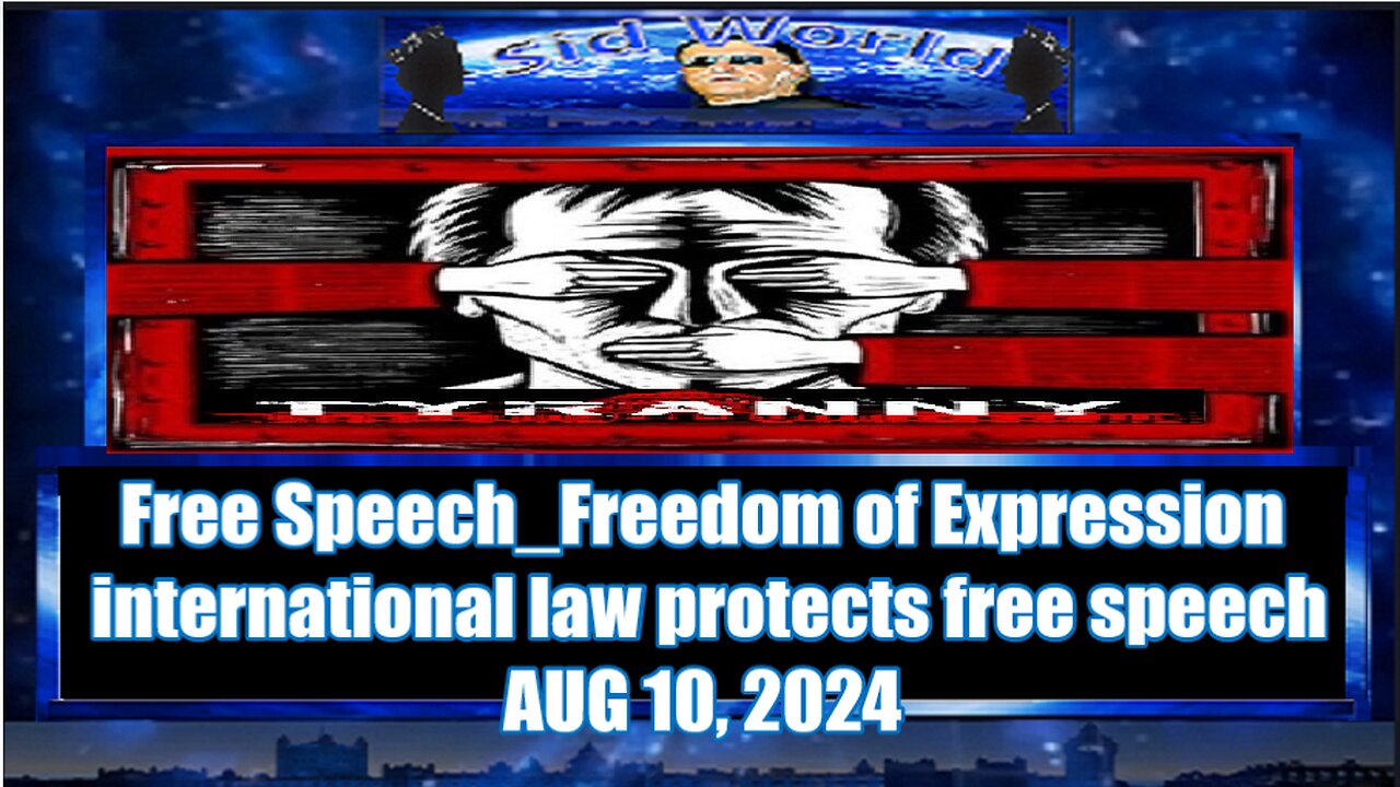 Free Speech - Freedom of Expression-international law protects free speech