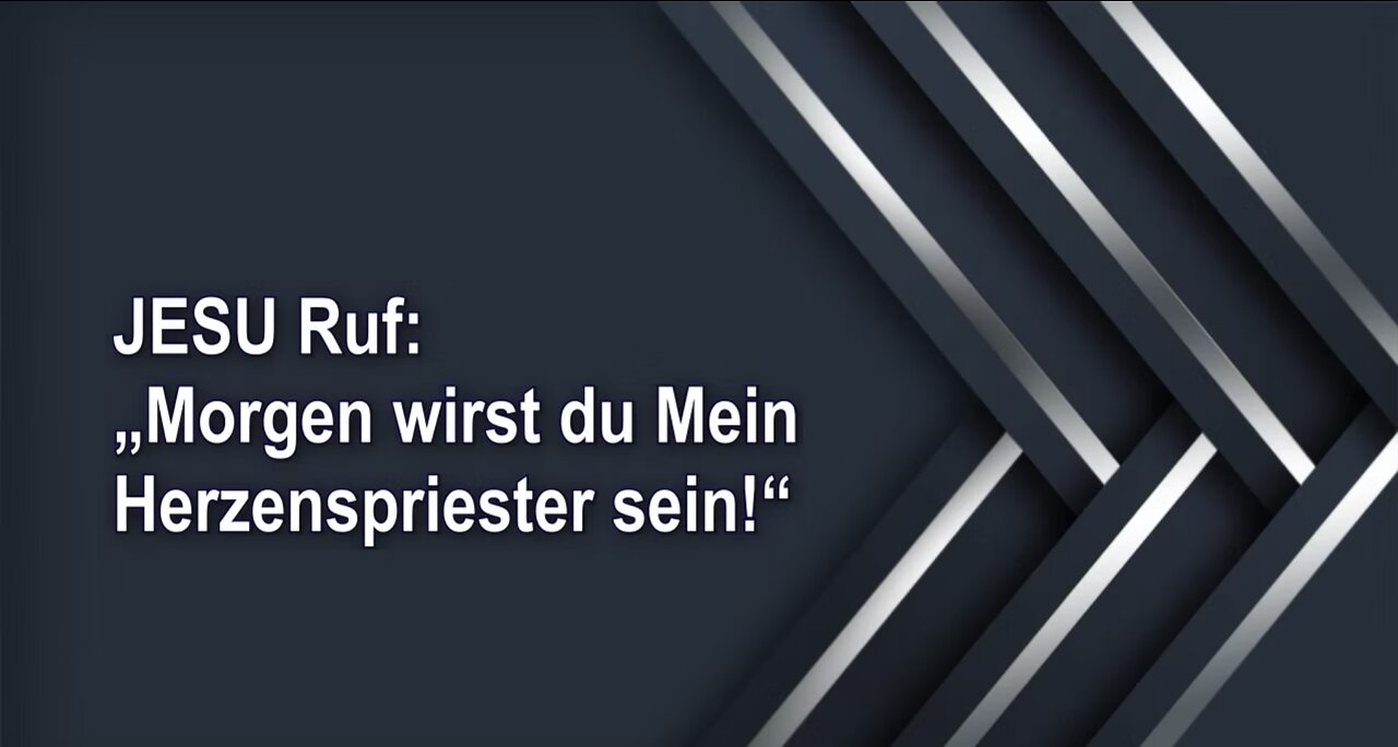 JESU Ruf: „Morgen wirst du Mein Herzenspriester sein!“