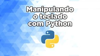 Manipulando o teclado com python