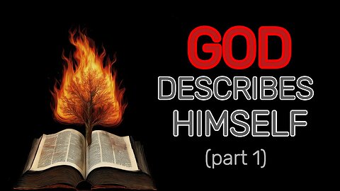 Who is God according to God? part 1 of 2 - Topical Bible Passages