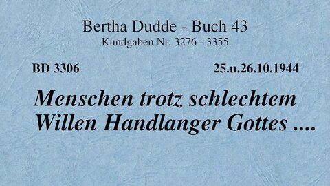 BD 3306 - MENSCHEN TROTZ SCHLECHTEM WILLEN HANDLANGER GOTTES ....