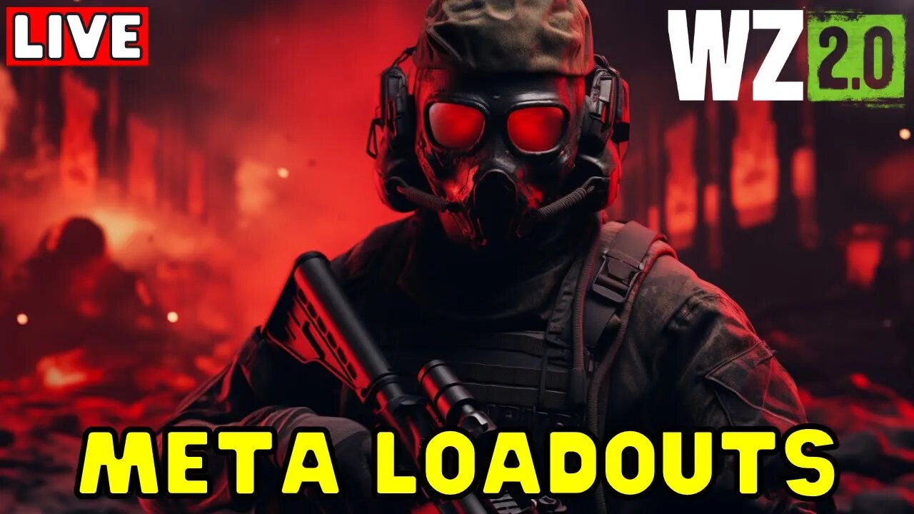 🔴LIVE - META LOADOUTS Warzone 2