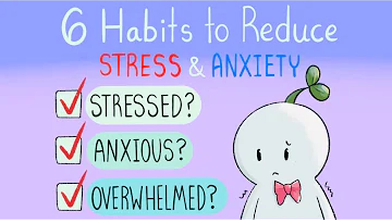 6 Habits To Reduce stress & anxiety