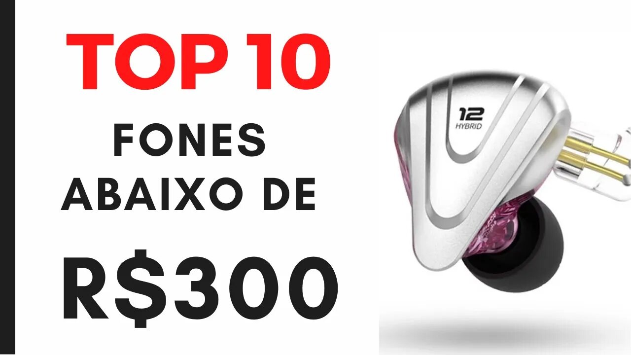 TOP 10 Fones in-ear abaixo de R$300 - Fones baratos