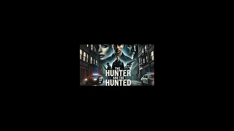 The Hunter and the Haunted: A Deadly Game | thriller story