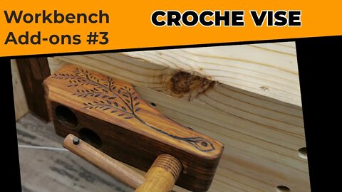 Workbench Add-ons - Croche Vise