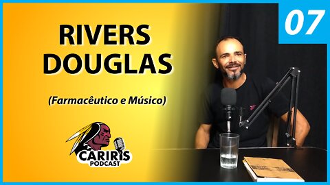 Rivers Douglas bate papo sobre Zabé da Loca e cultura regional - Cariris PodCast (07)