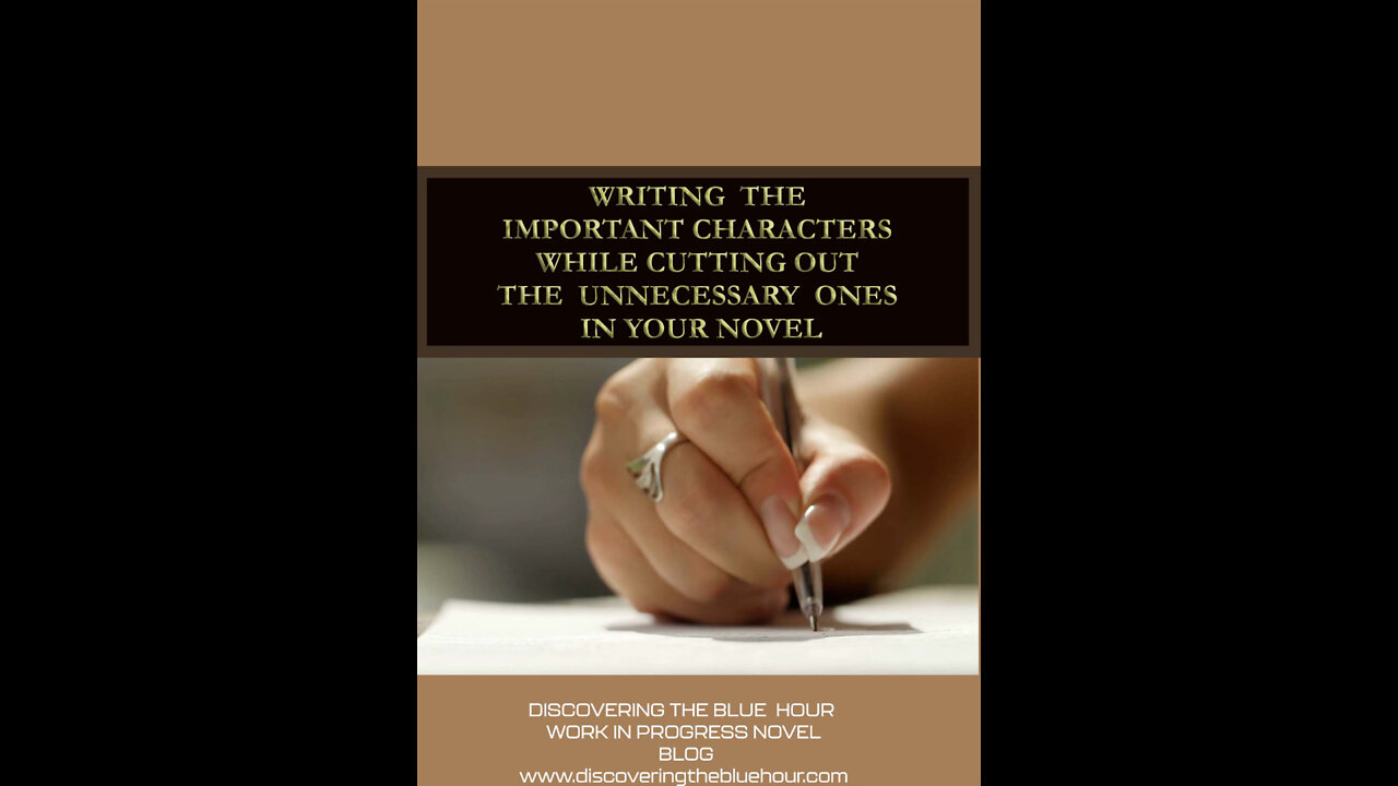 Writing the Important Characters While Cutting out the Unnecessary Ones in Your Novel-Blog Promo