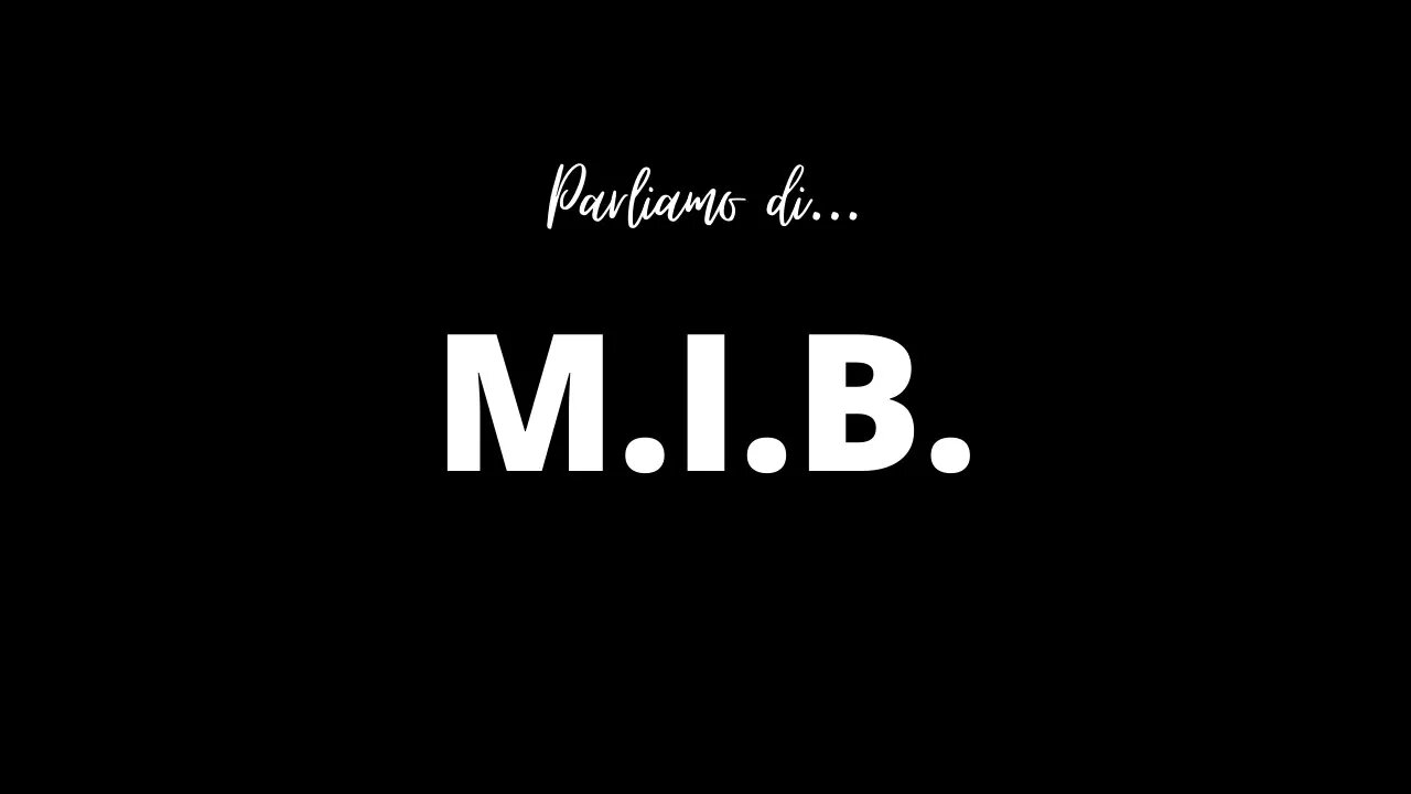 M.I.B.