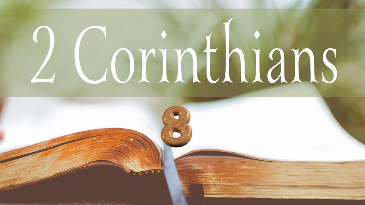 2 Corinthians - Chapter 8